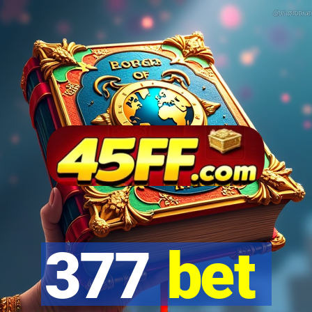377 bet